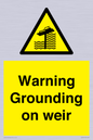 WL7814: Warning Grounding on weir