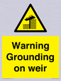 WL7814: Warning Grounding on weir