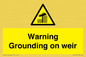 WL7814: Warning Grounding on weir