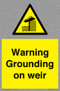 WL7814: Warning Grounding on weir