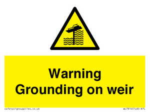 WL7814: Warning Grounding on weir
