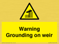 WL7814: Warning Grounding on weir
