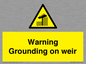WL7814: Warning Grounding on weir