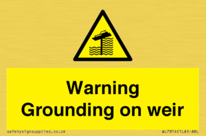 WL7814: Warning Grounding on weir