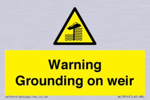 WL7814: Warning Grounding on weir