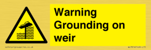 WL7814: Warning Grounding on weir