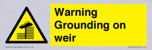 WL7814: Warning Grounding on weir