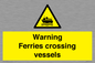 WL7815: Warning Ferries crossing vessels