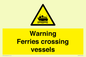 WL7815: Warning Ferries crossing vessels