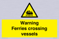 WL7815: Warning Ferries crossing vessels