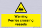 WL7815: Warning Ferries crossing vessels