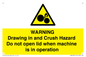 WM10991: Warning Drawing in and Crush Hazard