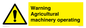 WM12039: Warning Agricultural machinery operating