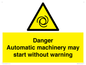 WM13107: danger automatic machinery may start without warning