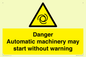 WM13107: danger automatic machinery may start without warning