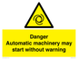 WM13107: danger automatic machinery may start without warning