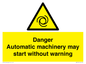 WM13107: danger automatic machinery may start without warning