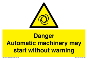 WM13107: danger automatic machinery may start without warning