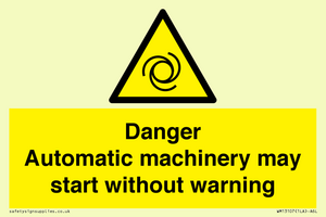 WM13107: danger automatic machinery may start without warning