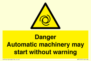 WM13107: danger automatic machinery may start without warning
