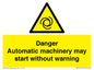 WM13107: danger automatic machinery may start without warning