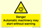 WM13107: danger automatic machinery may start without warning
