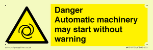 WM13107: danger automatic machinery may start without warning