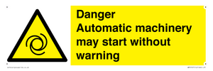 WM13107: danger automatic machinery may start without warning
