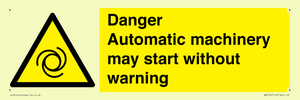 WM13107: danger automatic machinery may start without warning