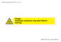 WM13107: danger automatic machinery may start without warning