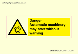 WM13107: danger automatic machinery may start without warning