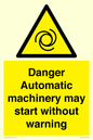 WM13107: danger automatic machinery may start without warning