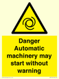 WM13107: danger automatic machinery may start without warning