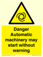 WM13107: danger automatic machinery may start without warning