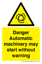 WM13107: danger automatic machinery may start without warning