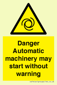 WM13107: danger automatic machinery may start without warning