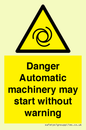 WM13107: danger automatic machinery may start without warning