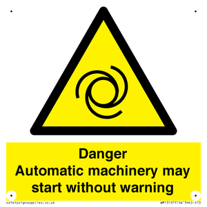 WM13107: danger automatic machinery may start without warning