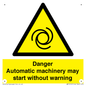 WM13107: danger automatic machinery may start without warning