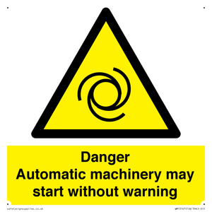WM13107: danger automatic machinery may start without warning