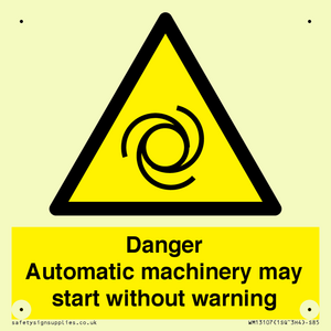 WM13107: danger automatic machinery may start without warning