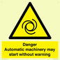 WM13107: danger automatic machinery may start without warning