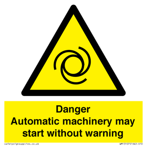WM13107: danger automatic machinery may start without warning