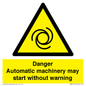 WM13107: danger automatic machinery may start without warning