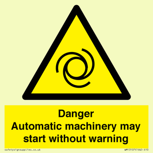 WM13107: danger automatic machinery may start without warning