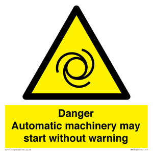 WM13107: danger automatic machinery may start without warning