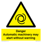WM13107: danger automatic machinery may start without warning