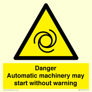 WM13107: danger automatic machinery may start without warning