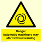 WM13107: danger automatic machinery may start without warning