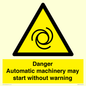 WM13107: danger automatic machinery may start without warning